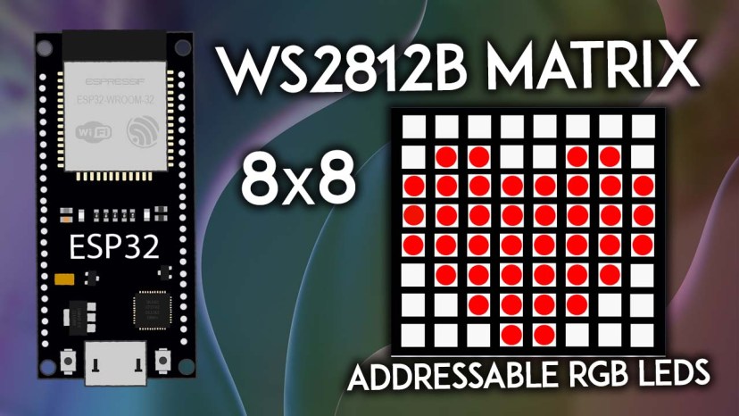 ESP32 и матрица 8×8 из 64 светодиодов WS2812B в Arduino IDE